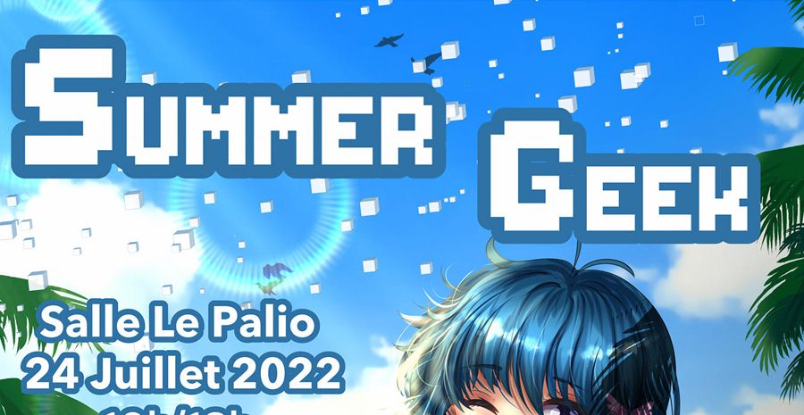 Summer Geek – le Taillan – médoc 2022